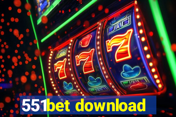 551bet download